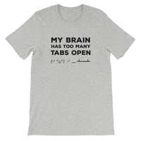 My Brain Has Too Many Tabs Open T-Shirt for Developers