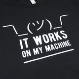 It Works On My Machine T-Shirt for Developers