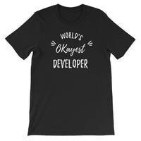 World's Okayest Developer T-Shirt for Developers - Programmer Tees From Made4Dev.com