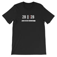 To Be Or Not To Be T-shirt for Developers