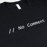 No Comment T-Shirt for Developers